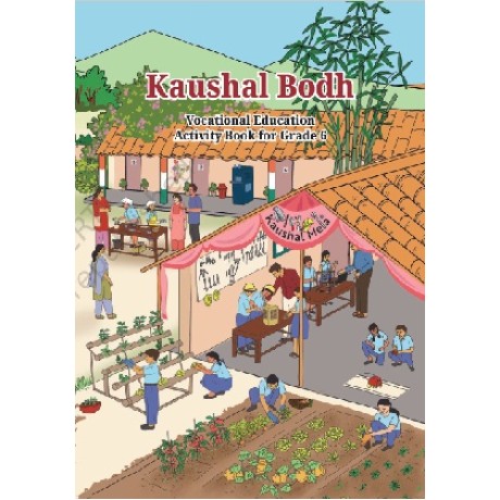 KAUSHAL BODH VOCATIONAL EDUCATION ACTIVITY BOOK FOR CLASS 6